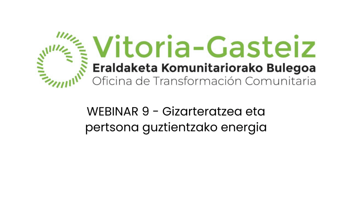 webinar 9 gizarteratzea eta pertsona guztientzako energia
