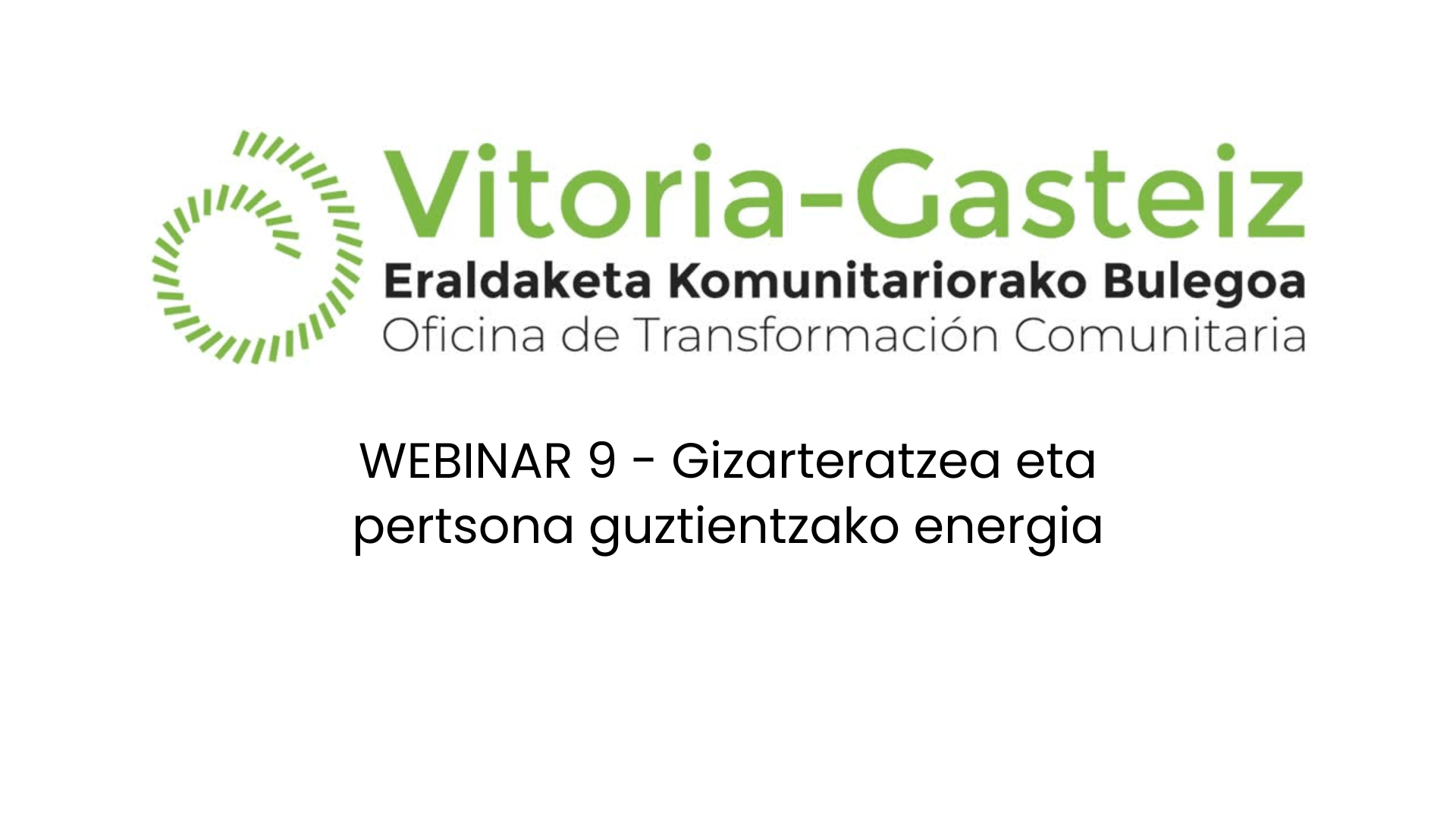 webinar 9 gizarteratzea eta pertsona guztientzako energia