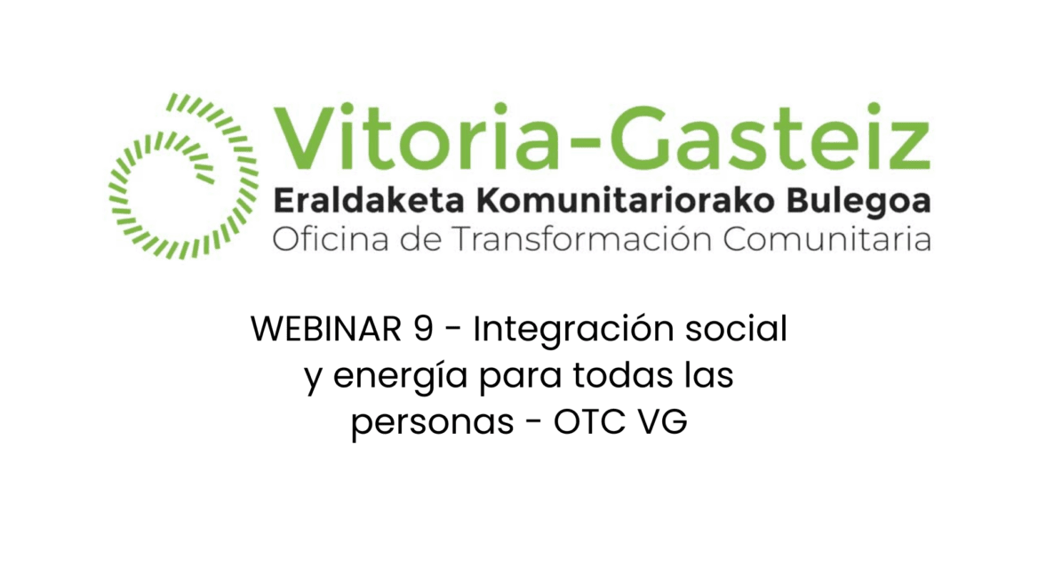 webinar 9 integración social y energía para todas las personas otc vg