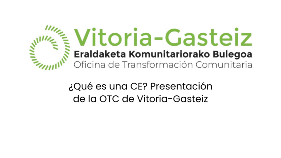 ¿qué es una ce presentación de la otc de vitoria gasteiz